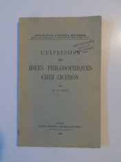 L&amp;#039;EXPRESSION DES IDEES PHILOSOPHIQUES CHEZ CICERON par M.O. LISCU 1937 foto