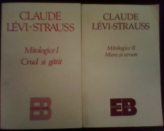 Claude Levi-Strauss Mitologice I Crud si gatit Mitologice II Miere si scrum foto