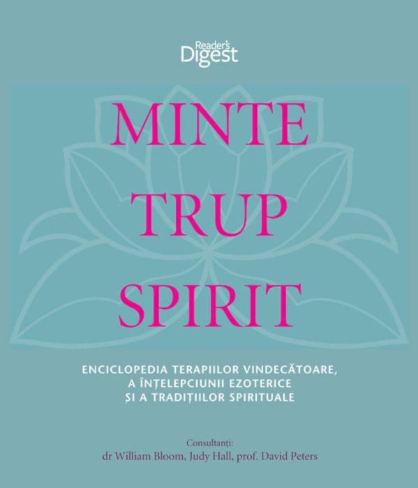 Minte, trup, spirit - Enciclopdia terapiilor vindecatoare, a intelepciunii ezoterice si a foto mare Minte, trup, spirit - Enciclopdia terapiilor vindecatoare, a intelepciunii ezoterice si a foto mare