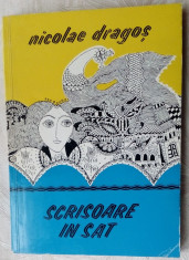 NICOLAE DRAGOS - SCRISOARE IN SAT (VERSURI 1975/DESENE SABIN STEFANUTA/AUTOGRAF) foto