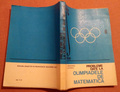 Probleme Date La Olimpiadele De Matematica 1968-1974 - L. Panaitopol, C. Ottescu foto