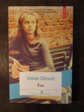 EVA -SIMON LIBERATI, Polirom