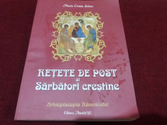 MARIA CRISTEA SOIMU - RETETE DE POST SI SARBATORI CRESTINE foto