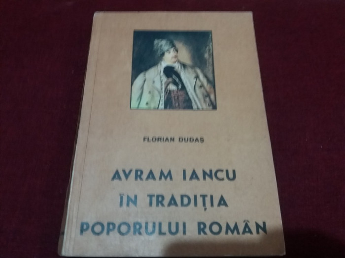 FLORIAN DUDAS - AVRAM IANCU IN TRADITIA POPORULUI ROMAN