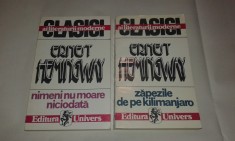 ERNEST HEMINGWAY - ZAPEZILE DE PE KILIMANJARO + NIMENI NU MOARE NICIODATA