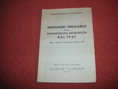 Indrumari Prealabile prntru RECONSTRUCTIA DRUMURILOR - RAL 1937 - Deva -1942 foto