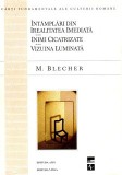 Max Blecher: Intamplari din irealitatea imediata &amp; Inimi cicatrizate, roman, 1999, 422 pagini, editura Vinea/Aius