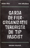 Garda de Fier organizatie terorista de tip fascist