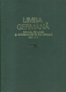 Nicolaie Frincu - Limba germană. Manual de lb. si coresp. comercială anii III-IV foto