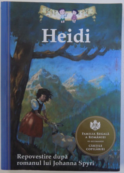 HEIDI - REPOVESTIRE DUPA ROMANUL LUI JOHANNA SPYRI , ilustratii de JAME AKIB , 2016 foto mare HEIDI - REPOVESTIRE DUPA ROMANUL LUI JOHANNA SPYRI , ilustratii de JAME AKIB , 2016 foto mare