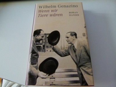 Genazino - Wenn wir Tire waren foto