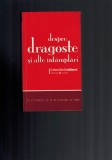 Despre dragoste si alte intamplari in 17 povesti si 54 scrisori de amor, 542 pag