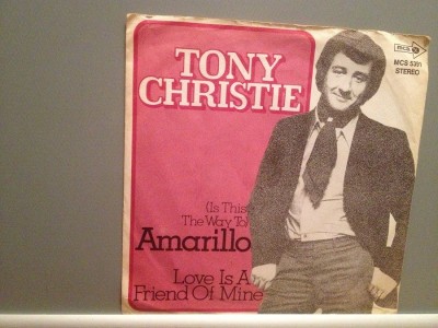TONY CHRISTIE - AMARILO/LOVE IS A ..(1970/MCA/W. Germany) - disc VINIL Single/ foto