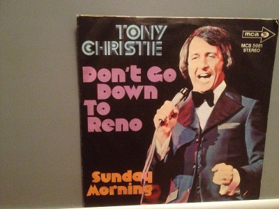 TONY CHRISTIE - DON&amp;#039;T GO DOWN TO RENO (1972/MCA/RFG) - VINIL Single/ foto