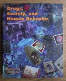 Oakley Ray, Charles Ksir - Drugs, Society, and Human Behavior