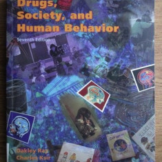 Oakley Ray, Charles Ksir - Drugs, Society, and Human Behavior