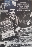 PRABUSIREA IMPERIULUI SOVIETIC VIITORUL ROMANIEI IN PROFETIILE LUI NOSTRADAMUS