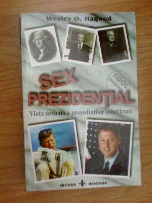 w3 Sex Prezidential - Wesley O. Hagood foto