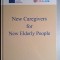 New caregivers for new elderly people ( with CD) - Gianluca Biggio