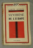 Synthese de l&#039;Europe : diplomatie et psychologie / Comte Sforza