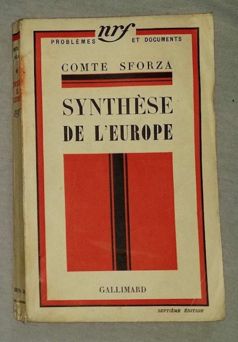 Synthese de l&#039;Europe : diplomatie et psychologie / Comte Sforza