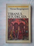 (C371) WERGER BERGENGRUEN - TIRANUL SI JUDECATA