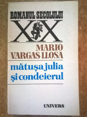 Mario Vargas Llosa - Matusa Julia si condeierul foto