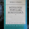 Mitologie populara romaneasca - vol I - Mihai Coman