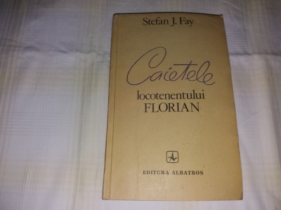 CAIETELE LOCOTENENTULUI FLORIAN/TD foto