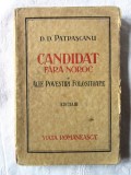 &quot;CANDIDAT FARA NOROC si alte povestiri folositoare&quot;, Ed. III, D. D. Patrascanu