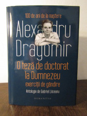 O TEZA DE DOCTORAT LA DUMNEZEU-ALEXANDRU DRAGOMIR foto