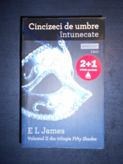 E. L. JAMES - CINCIZECI DE UMBRE INTUNECATE volumul 2 din trilogia Fifty Shades foto