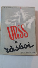 RWX 77 - URSS IN RAZBOI - LT COLONEL VALTER ROMAN - EDITIE 1946 foto