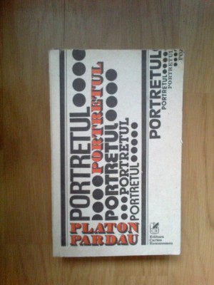 h5 PORTRETUL - PLATON PARDAU - foto