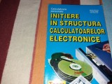 INITIERE IN STRUCTURA CALCULATOARELOR ELECTRONICE/TD