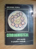 e0a George Popa - Citodiagnosticul Prin Punctie In Practica Medicala