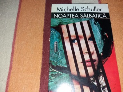 Michelle Schuller - Noaptea Salbatica/TD foto