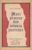 PAUL GOGEANU - MARI PROCESE DIN ISTORIA JUSTITIEI