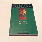 Milan Kundera - Valsul de adio-RF11/4