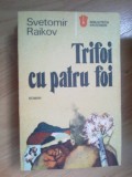 n5 Trifoi Cu Patru Foi - Svetomir Raikov