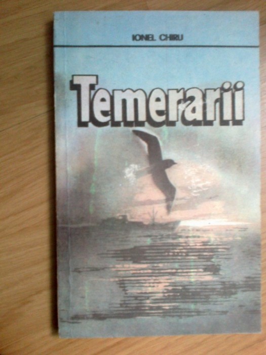 d5 Temerarii - Ionel Chiru