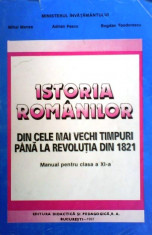 Istoria romanilor din cele mai vechi timpuri pana la revolutia din 1821 - Manual pentru clasa a XI-a foto