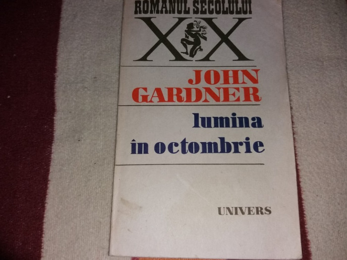 LUMINA IN OCTOMBRIE Autor(i): John Gardner/TD