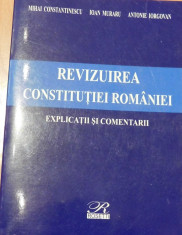 Revizuirea constitutiei - Mihai Constantinescu, Antonie Iorgovan 2003 foto