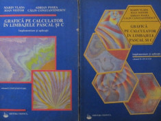 Grafica pe calculator in limbajele Pascal si C (2 vol.) - Marin Vlada , ... foto