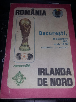 Brosura FOTBAL 16 octombrie 1985 Stadionul,23 August,ROMANIA-IRLANDA DE NORD foto