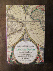 Francis Bacon - Cele doua carti despre excelenta si progresul cunoasterii divine foto