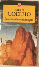 La Cinquieme Montagne (Al Cincilea Munte) - Paulo Coelho - in franceza foto