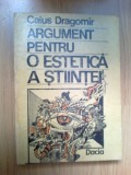 w2 Argument Pentru O Estetica A Stiintei - Caius Dragomir