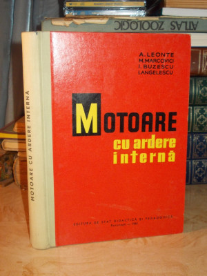 A. LEONTE - MOTOARE CU ARDERE INTERNA - 1961 - 1.620 EX. foto